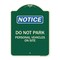 Signmission Do Not Park Personal Vehicles on Site Heavy-Gauge Aluminum Sign, 24" x 18", G-1824-24143 A-DES-G-1824-24143 - alternate 1